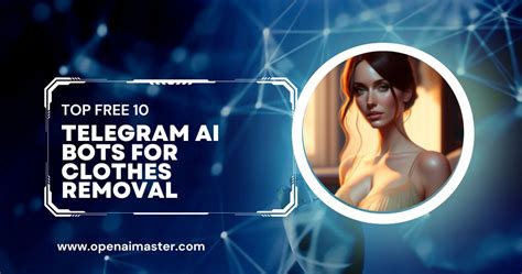 clothes remover telegram bot|10 Best Telegram AI Bots for Clothes Removal: Free